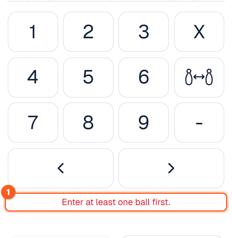 The empty keypad sheet with the message Enter at least one ball first